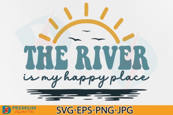 Download The River is My Happy Place SVG, Summer - River Collection